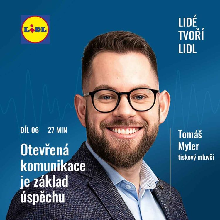 cover art for VI. Tomáš Myler: Otevřená komunikace je základ úspěchu
