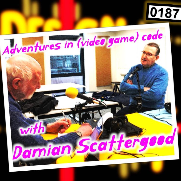 cover art for 0187 - Adventures in Video Game Code with Damian Scattergood