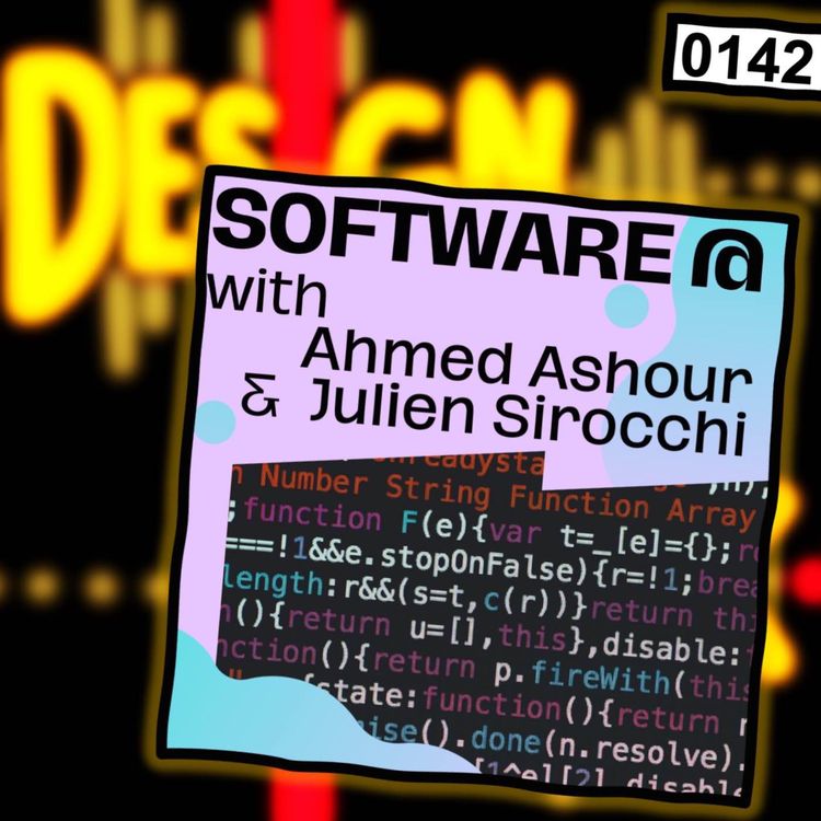 cover art for 0142 - Software@ with Ahmed and Julien