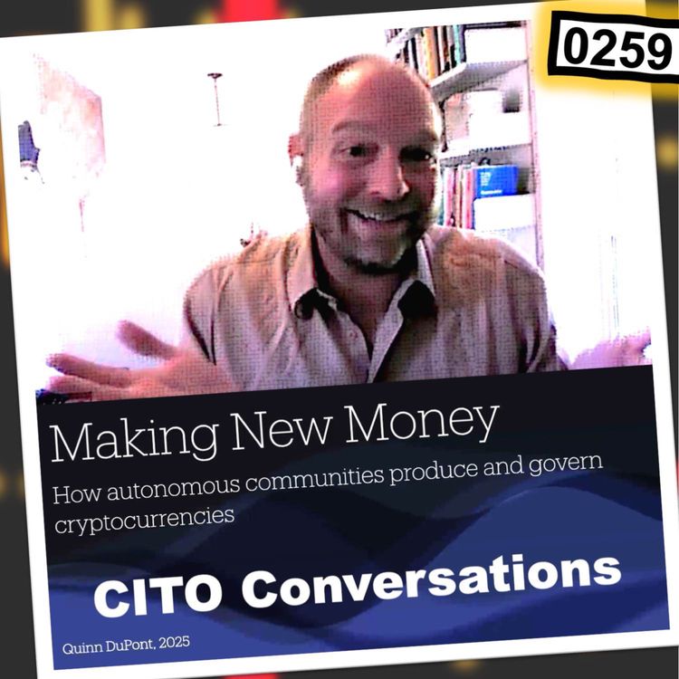 cover art for 0259 - Making New Money with Quinn DuPont