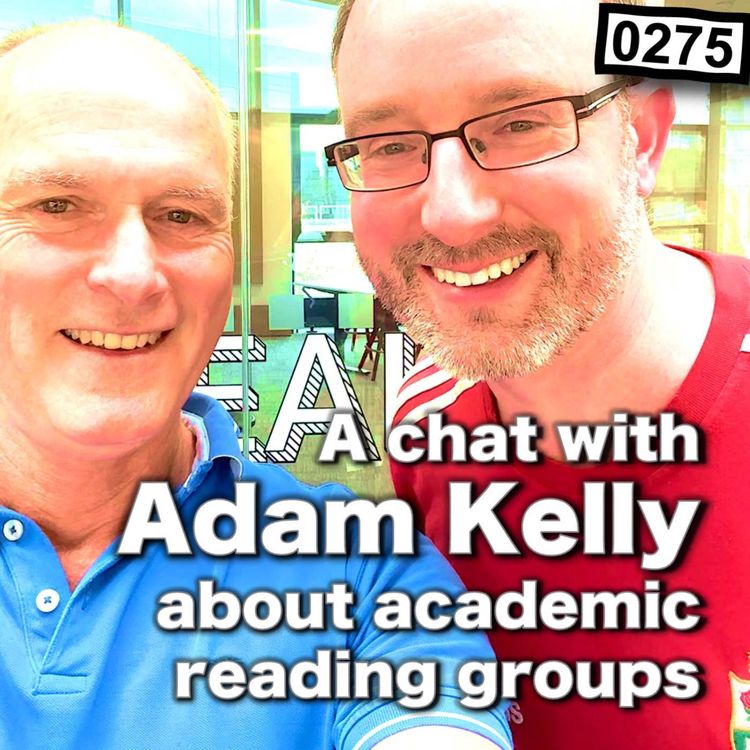 cover art for 0275 - Talking about reading groups with Adam Kelly