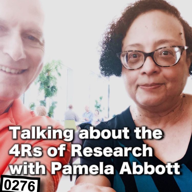 cover art for 0276 - The 4Rs of Research with Pamela Abbott