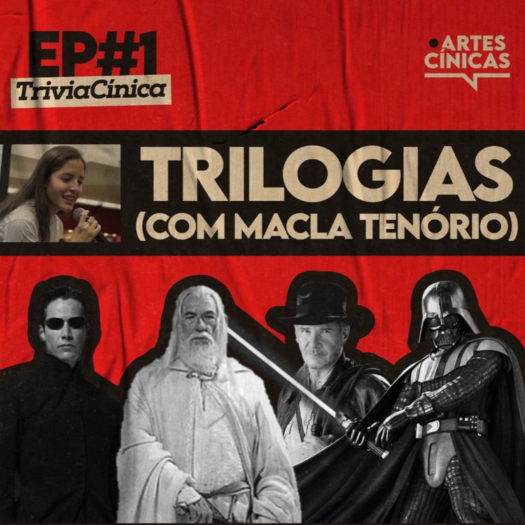 cover art for Trivia Cínica #1: Trilogias (com Macla Tenório)
