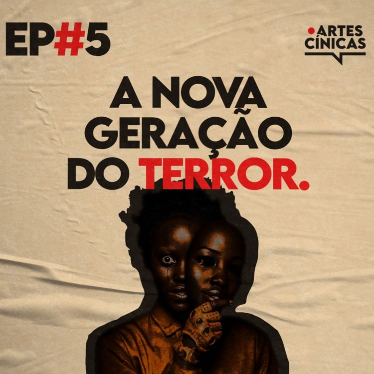 cover art for Artes Cínicas #5: A Nova Geração do Terror