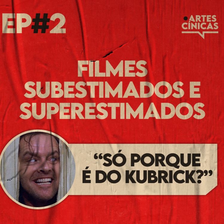 cover art for Artes Cínicas #2: Filmes Subestimados e Superestimados