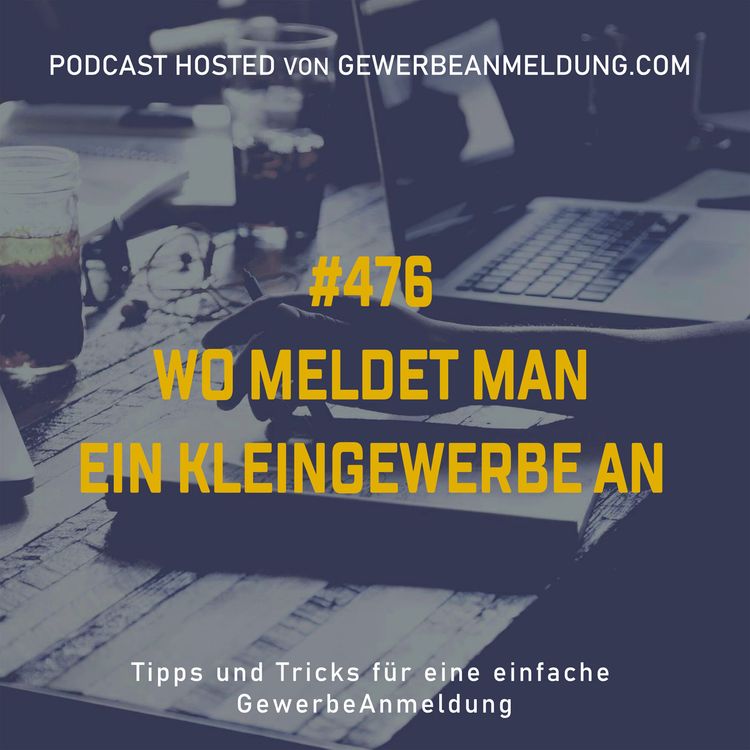 cover art for #476 Wo meldet man ein Kleingewerbe an
