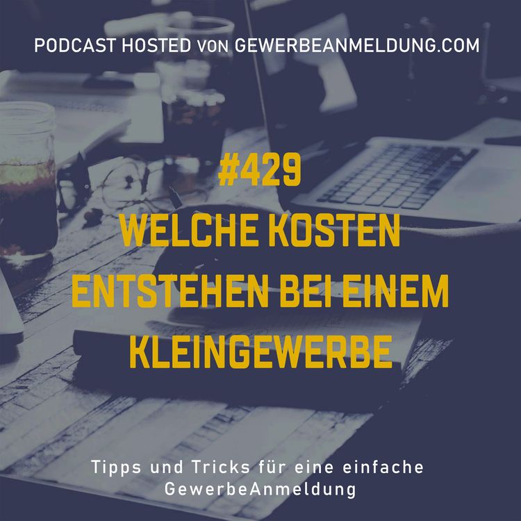 cover art for #429 Welche Kosten entstehen bei einem Kleingewerbe