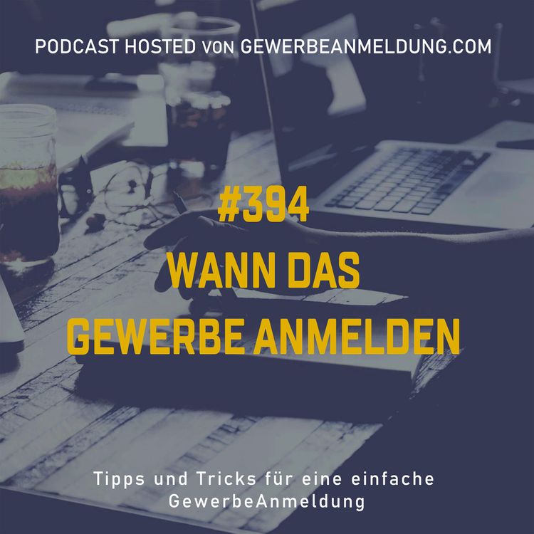 cover art for #394 Wann das Gewerbe anmelden