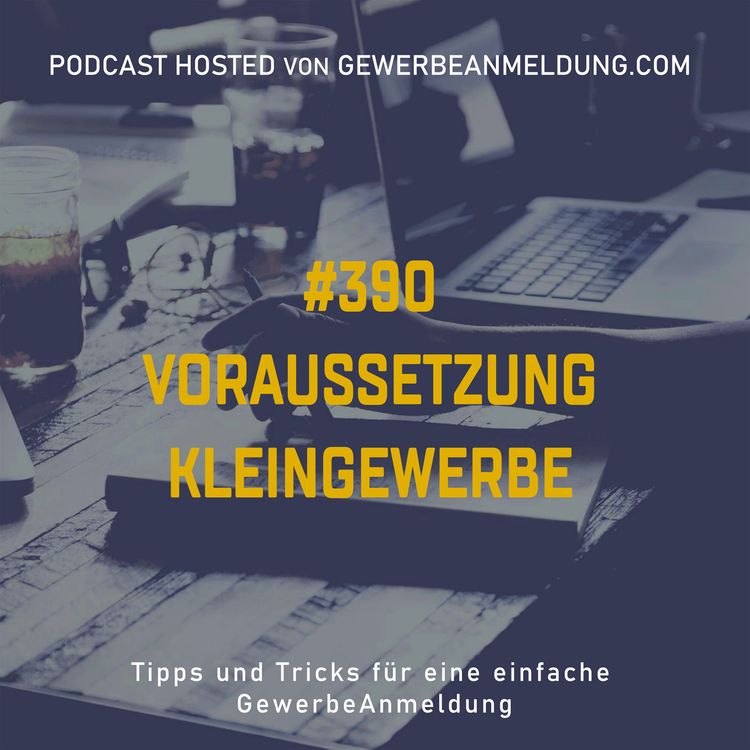cover art for #390 Voraussetzung Kleingewerbe