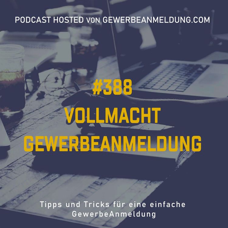 cover art for #388 Vollmacht Gewerbeanmeldung