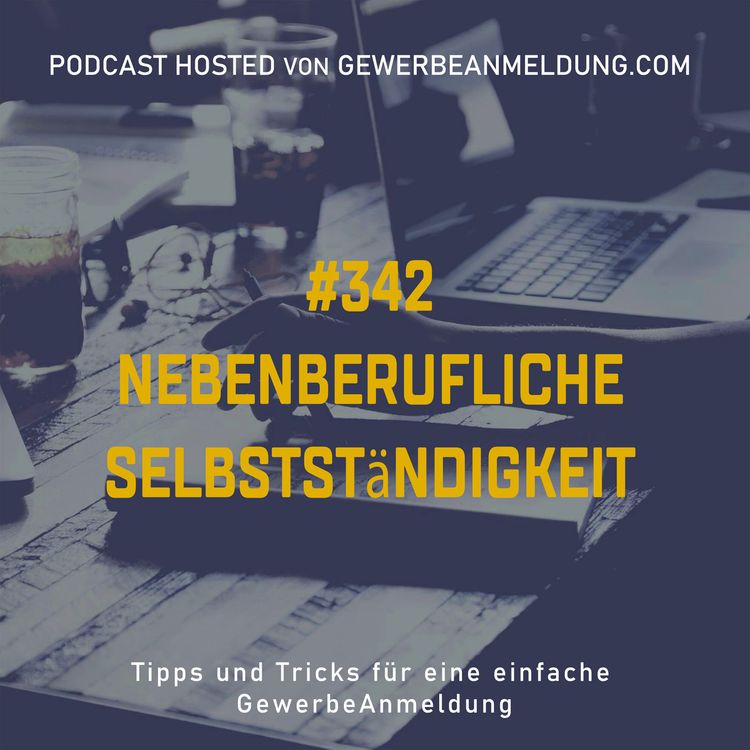 cover art for #342 Nebenberufliche Selbstständigkeit