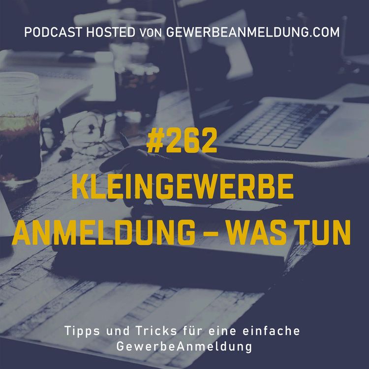cover art for #262 Kleingewerbe Anmeldung – was tun