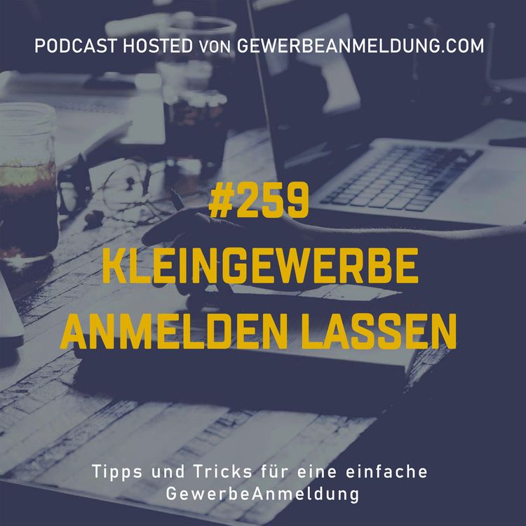 cover art for #259 Kleingewerbe anmelden lassen