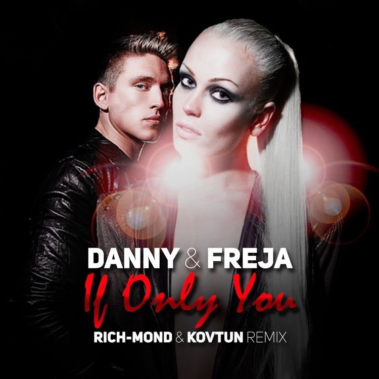 cover art for Danny & Freja - If Only You (Rich-Mond & Kovtun Radio Remix)