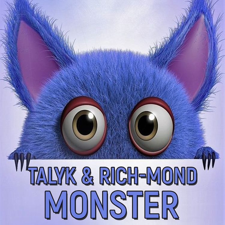 cover art for Talyk & Rich-Mond - Monster (Extended Mix)