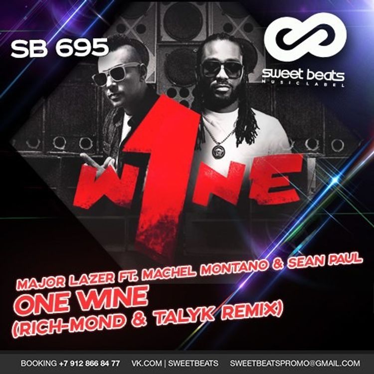 cover art for Major Lazer feat. Machel Montano & Sean Paul - One Wine (Rich-Mond & Talyk Radio Remix)