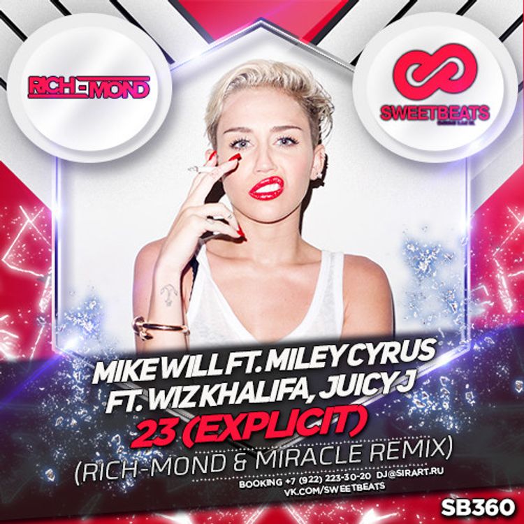 cover art for Mike Will ft. Miley Cyrus ft. Wiz Khalifa & Juicy J - 23 (Explicit)(Rich-Mond & Miracle Remix)