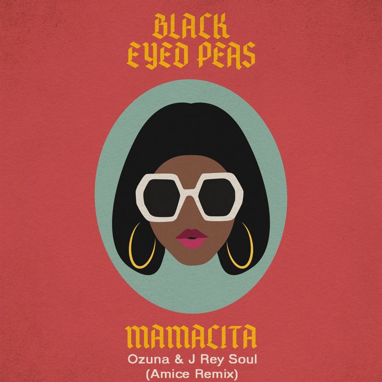 cover art for Black Eyed Peas, Ozuna & J Rey Soul - MAMACITA (Amice Remix)