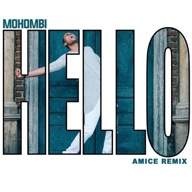 cover art for Mohombi - Hello (Amice Remix)
