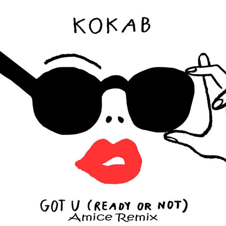 cover art for Kokab - Got U (Ready or Not)(Amice Remix)