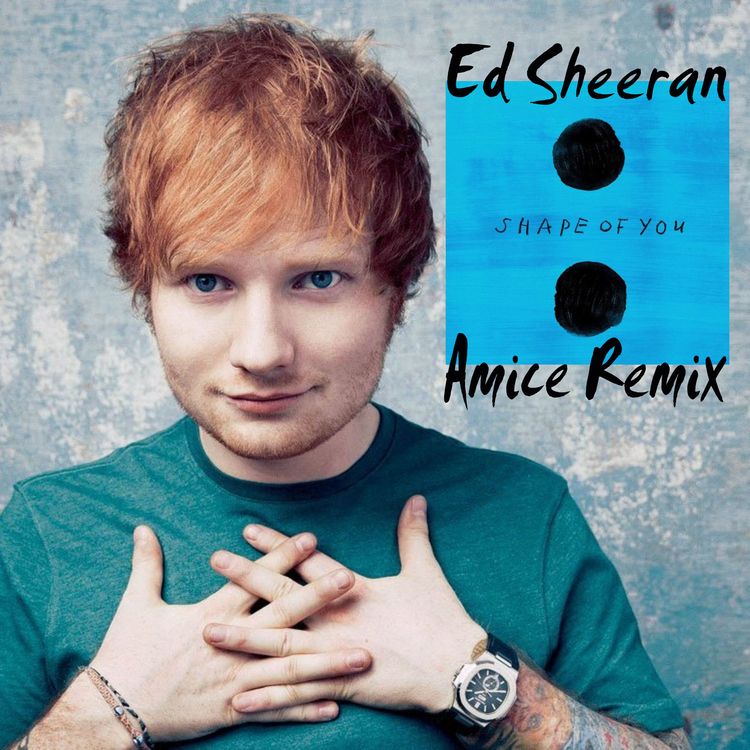 cover art for Ed Sheeran - Shape of You (Amice Remix)