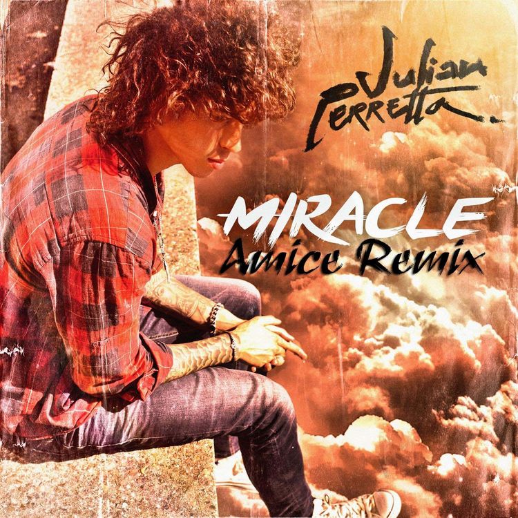 cover art for Julian Perretta - Miracle (Amice Remix)