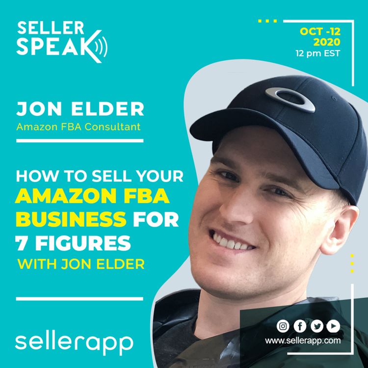 cover art for How to Sell Your Amazon FBA Business For 7 Figures With Jon Elder