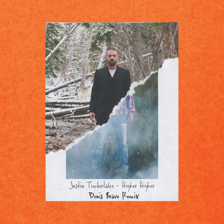 cover art for Justin Timberlake - Higher Higher (Denis Bravo Radio Edit)