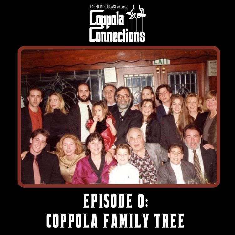 cover art for Coppola Connections 00: Coppola Family Tree