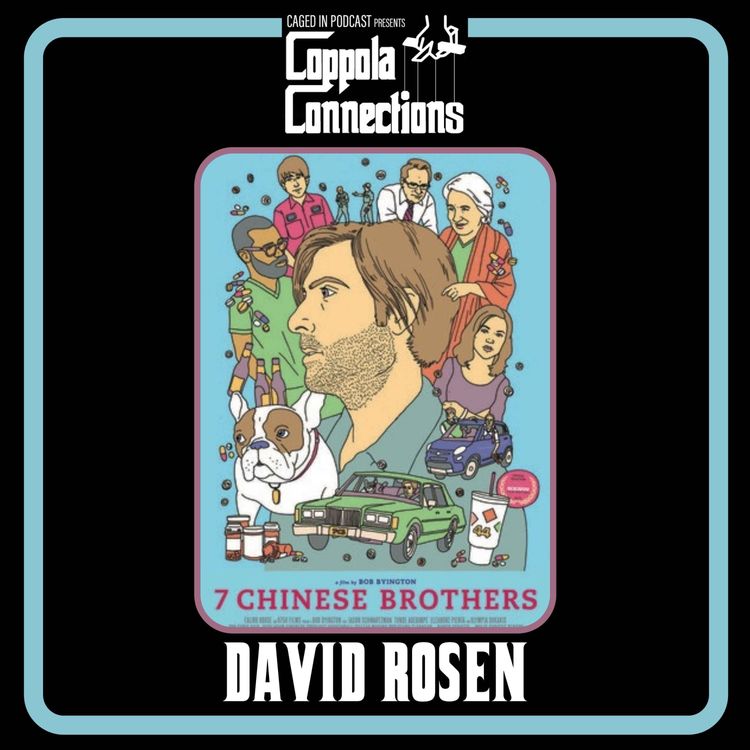 cover art for Coppola Connections 39: 7 Chinese Brothers (2015) David Rosen (Piecing It Together)