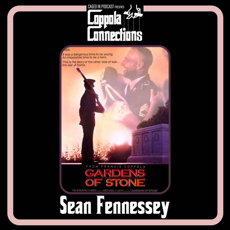 cover art for Coppola Connections 41: Gardens Of Stone (1987) Sean Fennessey (The Big Picture)