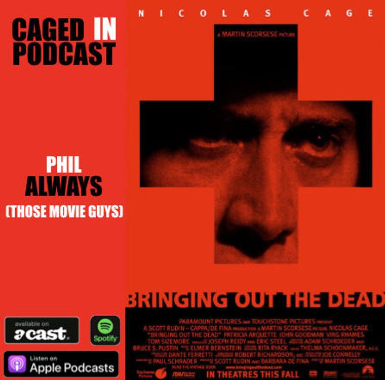 cover art for Caged In 31: Bringing Out The Dead (1999) Phil (Those Movie Guys)