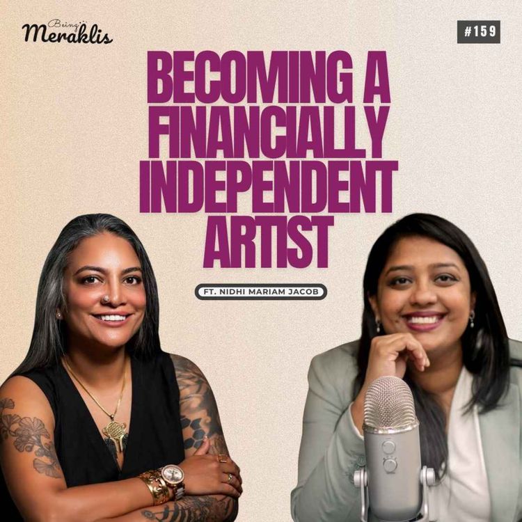 cover art for Becoming a Financial Independent Artist with Nidhi Mariam Jacob