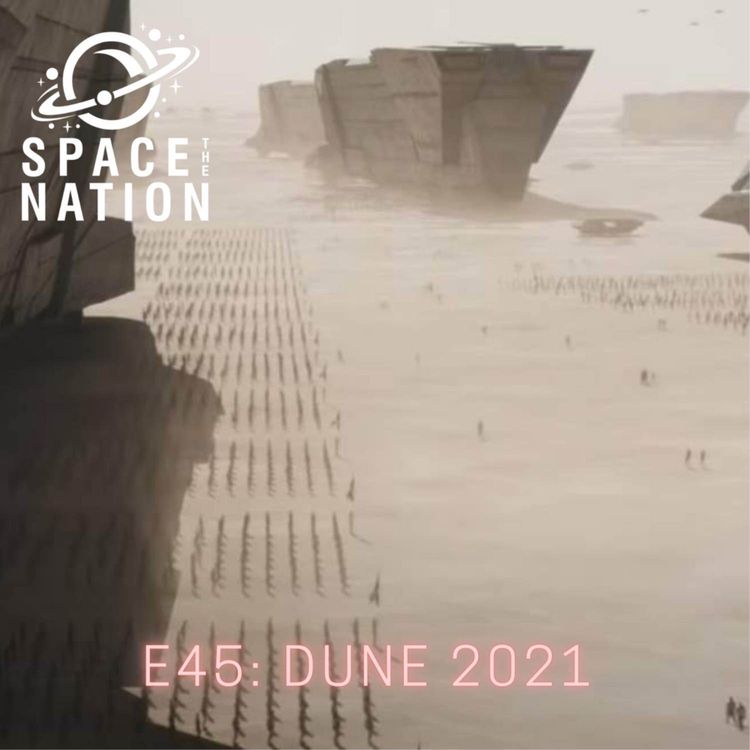 cover art for E45: DUNE 2021 (UNLOCKED)