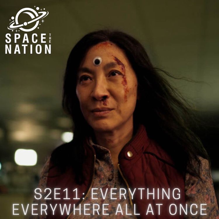 cover art for S2E11: EVERYTHING EVERYWHERE ALL AT ONCE