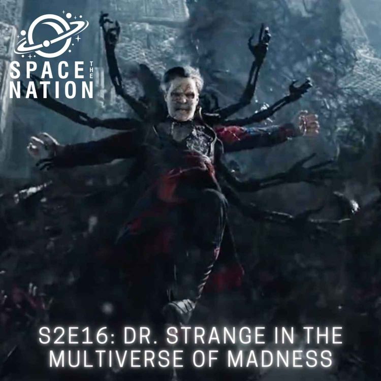cover art for S2E16: DR. STRANGE IN THE MULTIVERSE OF MADNESS