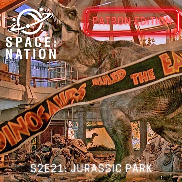 cover art for S2E21: JURASSIC PARK (PATRONS)