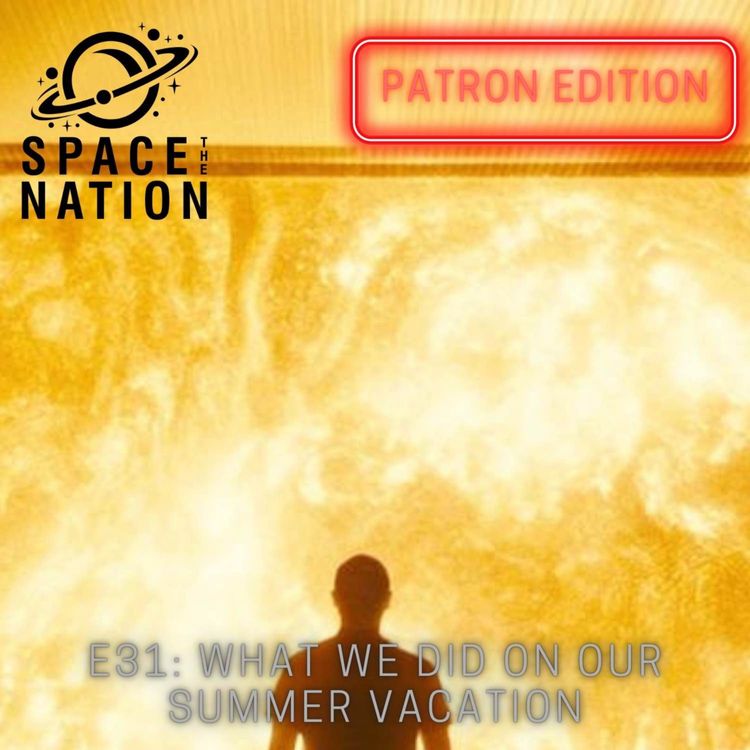 cover art for E31: What We Did on Our Summer Vacation