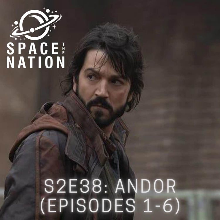 cover art for S2E38: ANDOR (EPISODES 1-6)