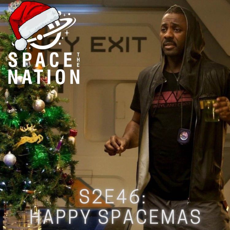 cover art for S2E46: HAPPY SPACEMAS