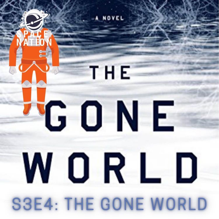 cover art for S3E4: THE GONE WORLD