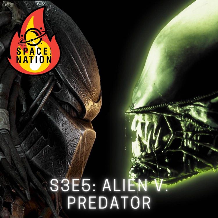 cover art for S3E5: ALIEN V. PREDATOR