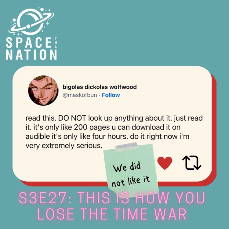 cover art for S3E27: THIS IS HOW YOU LOSE THE TIME WAR