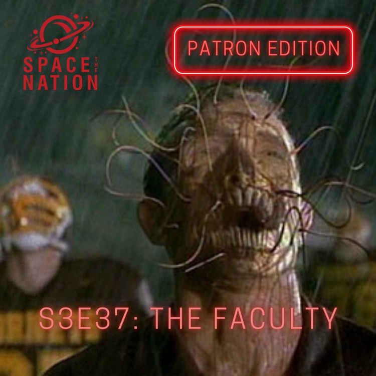 cover art for S3E37: THE FACULTY (PATRONS)