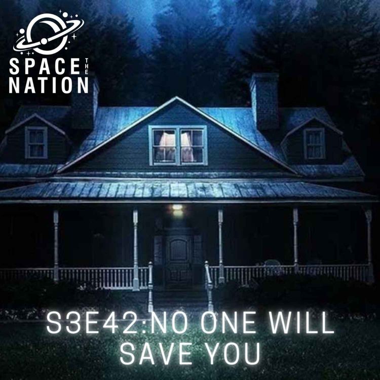 cover art for S3E42: NO ONE WILL SAVE YOU
