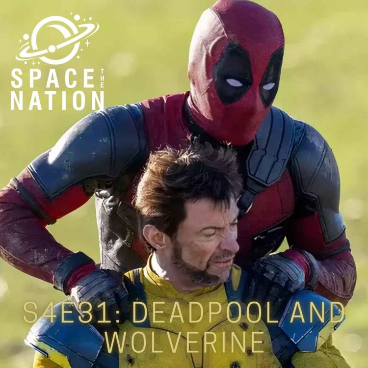 cover art for S4E31: DEADPOOL AND WOLVERINE