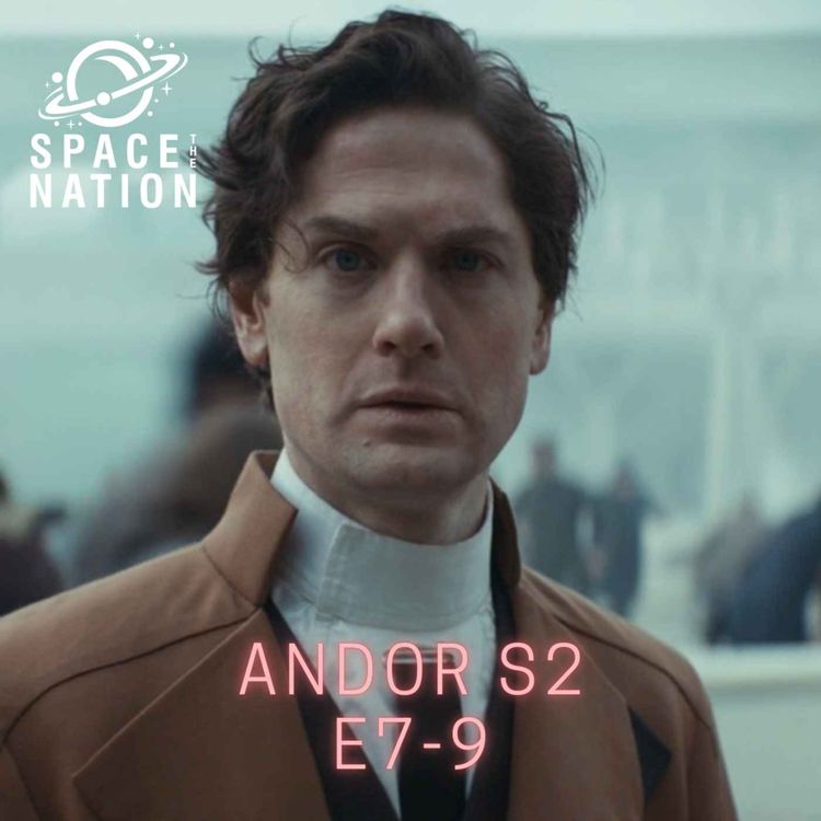 cover art for ANDOR S2 E7-9