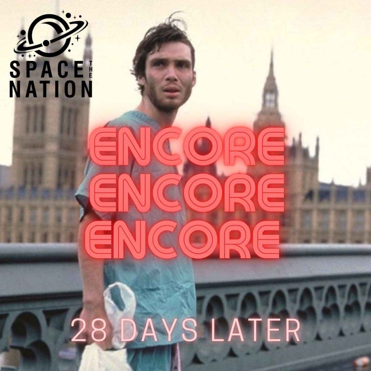 cover art for ENCORE: 28 DAYS LATER