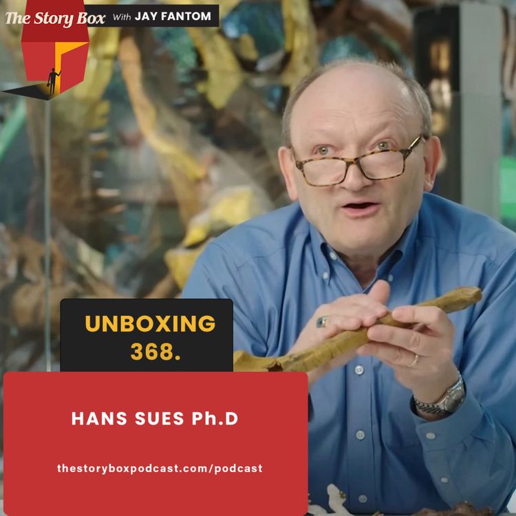 cover art for Hans Sues Ph.D Unboxing | A Conversation About Dinosaurs Past, Present and Future  