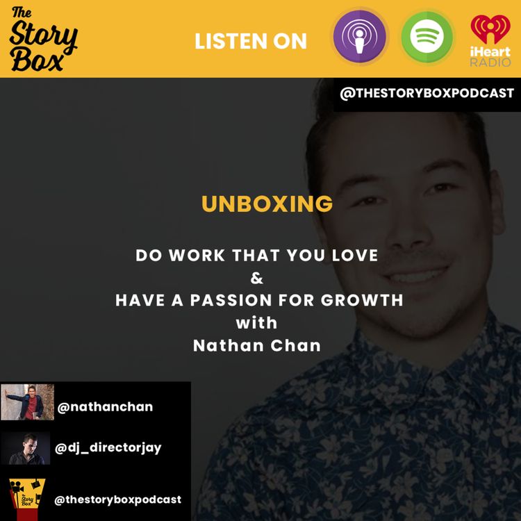 cover art for Nathan Chan Unboxing - Do What You Love & Have A Passion For Growth